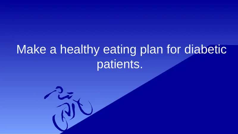 Make a healthy eating plan for diabetic patients 1