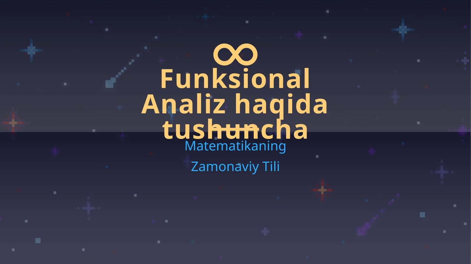 Funksional Analiz haqida tushuncha 1