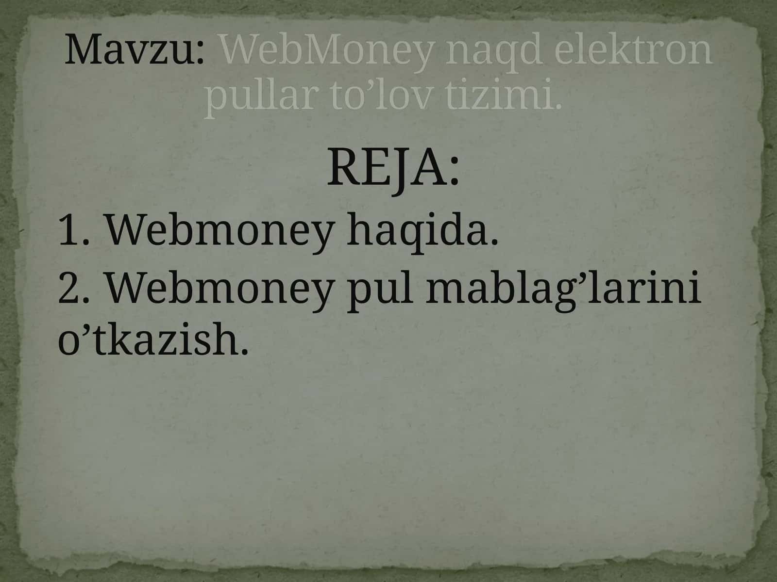 WebMoney naqd elektron pullar to’lov tizimi 1