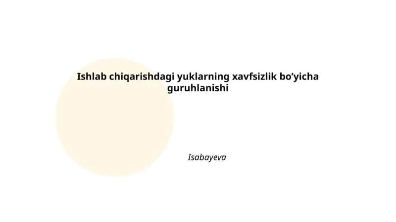 Yuklarning xavfsizlik bo’yicha guruhlanishi 1