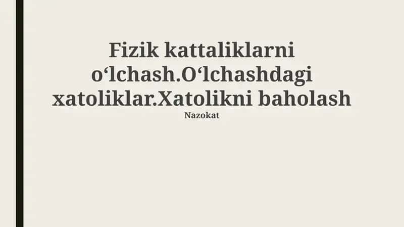 Fizik kattaliklarni o'lchash 1