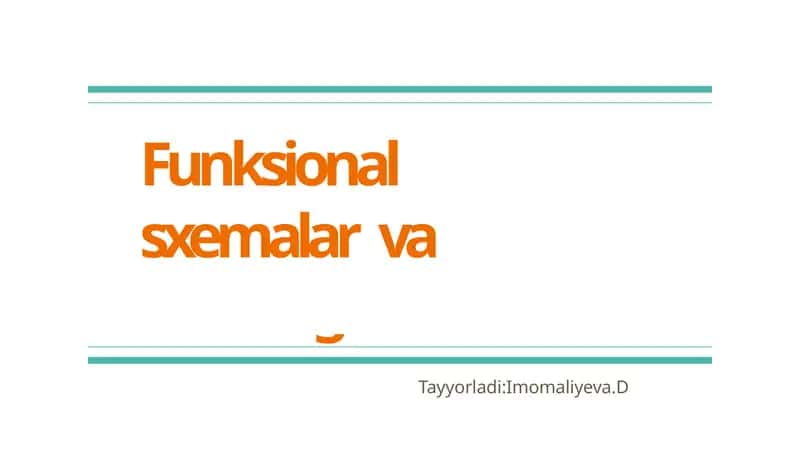 Funksionalsxemalar va ularning tuzishi 1