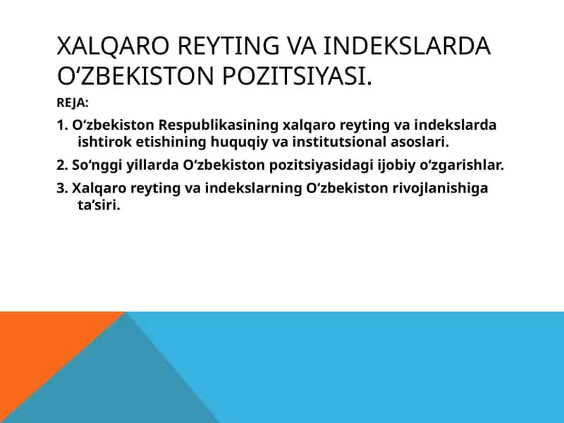 Xalqaro reyting va indekslarda O‘zbekiston pozitsiyasi 1