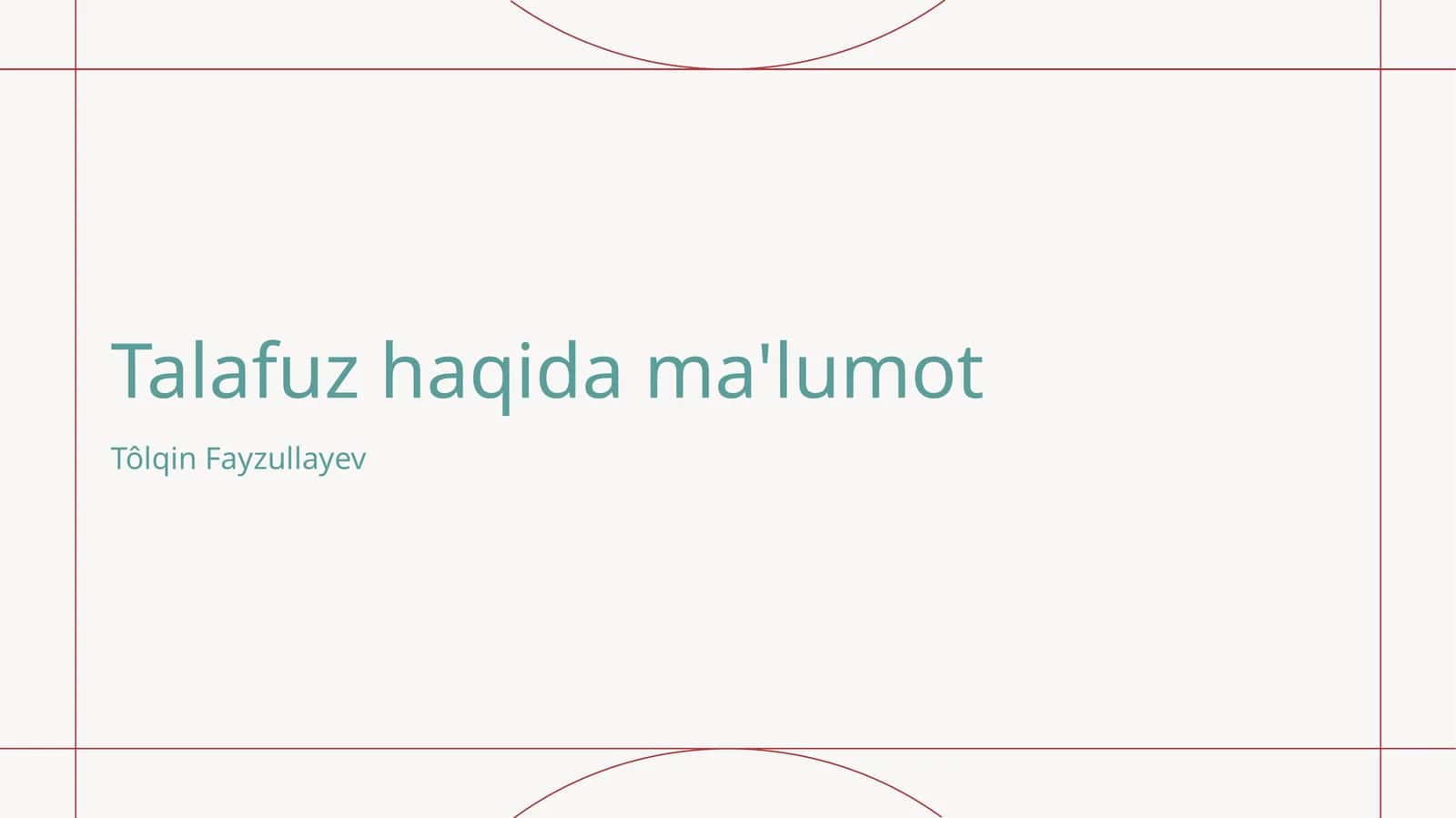 Talafuz haqida ma'lumot 1