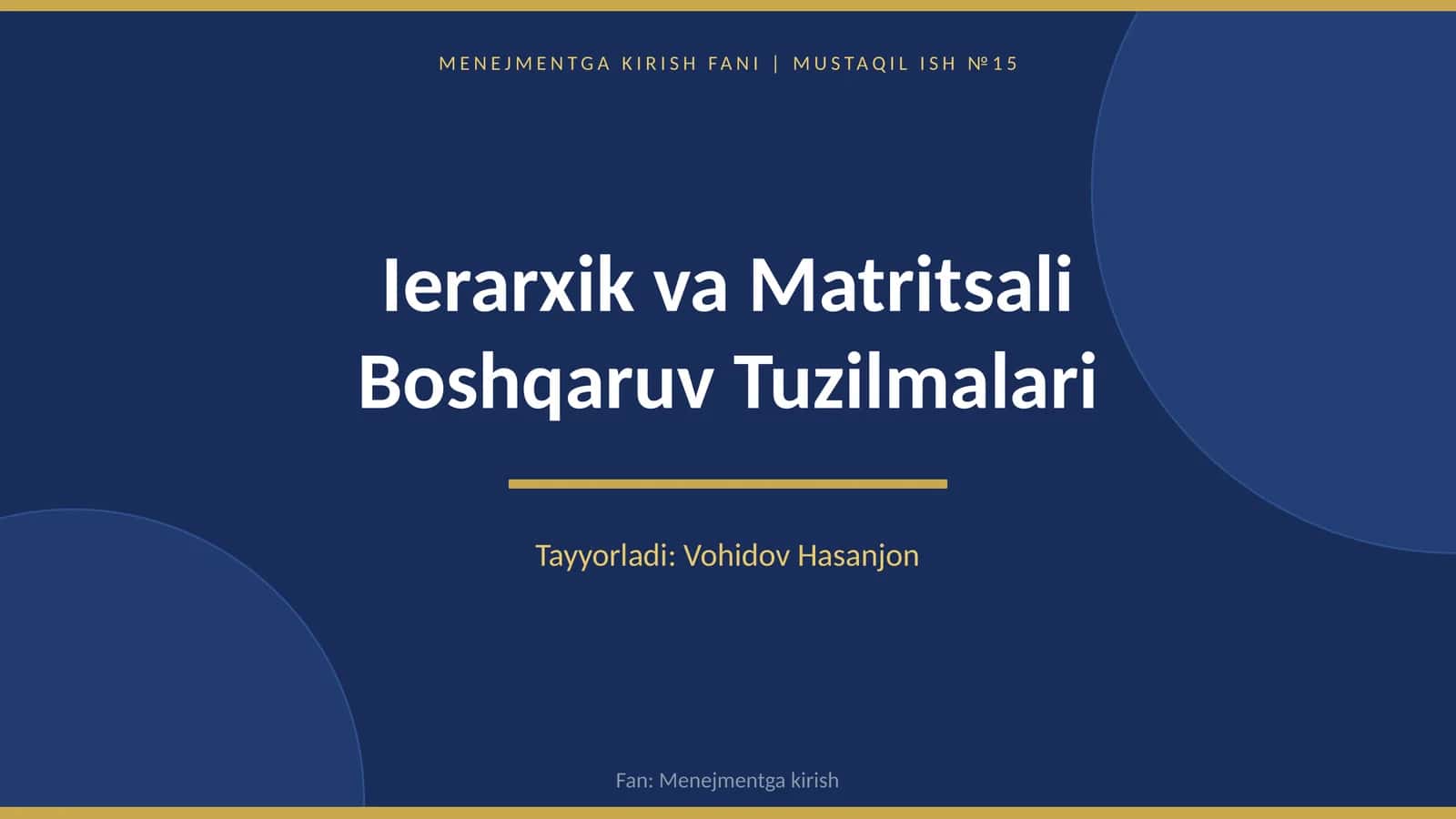Ierarxik va matritsali boshqaruv tuzilmalar 1