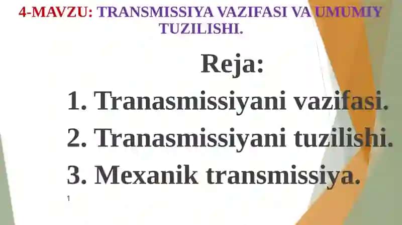 TRANSMISSIYA VAZIFASI VA UMUMIYTUZILISHI
