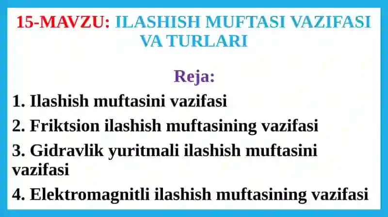 ILASHISH MUFTASI VAZIFASI VA TURLARI