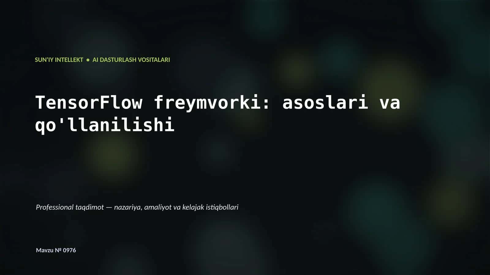 SUN'IY INTELLEKT • AI DASTURLASH VOSITALARI 1