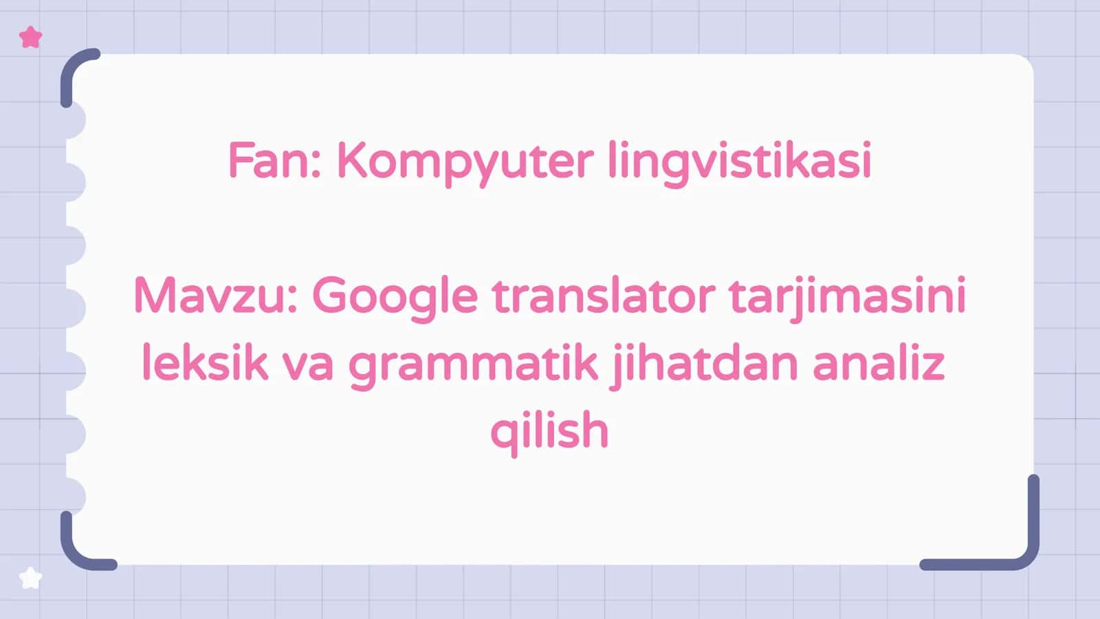 Google translator tarjimasini leksik va grammatik jihatdan analiz  qilish 1