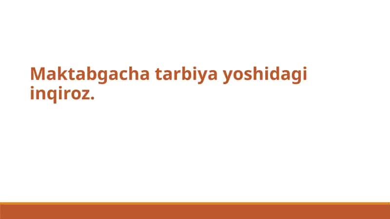 Maktabgacha tarbiya yoshidagi inqiroz 1