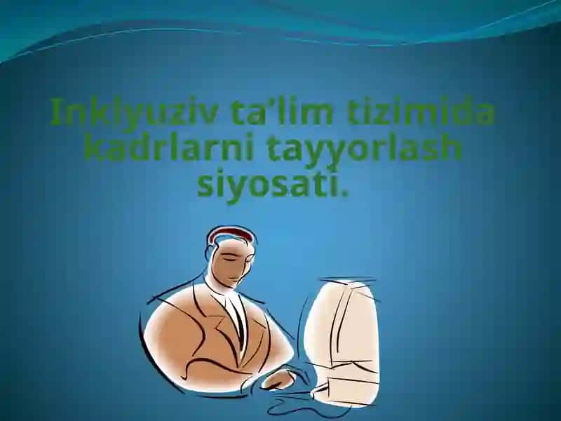 Inklyuziv ta’lim tizimi
