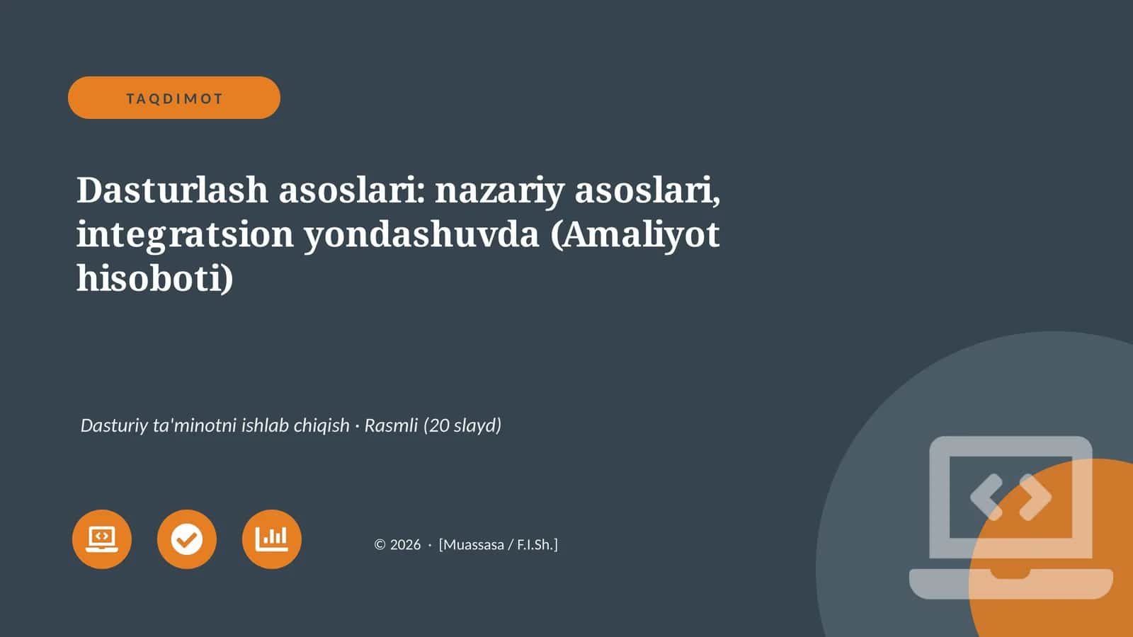 Dasturlash asoslari: nazariy asoslari, integratsion yondashuvda 1
