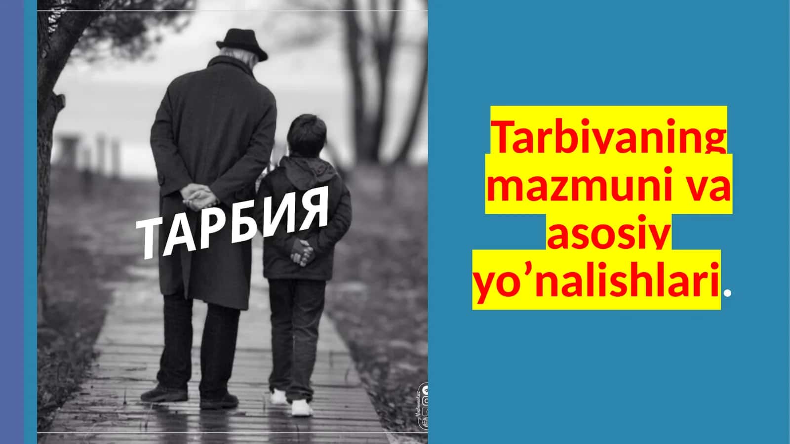 Tarbiyaning mazmuni va asosiy yo’nalishlari 1