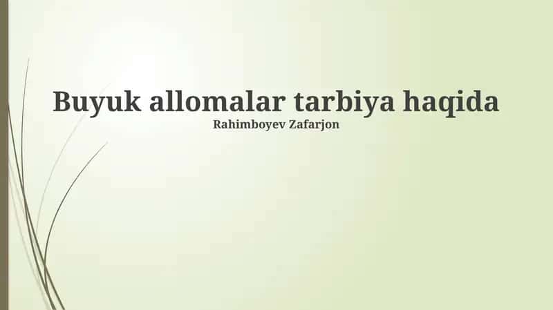 Buyuk allomalar tarbiya haqida