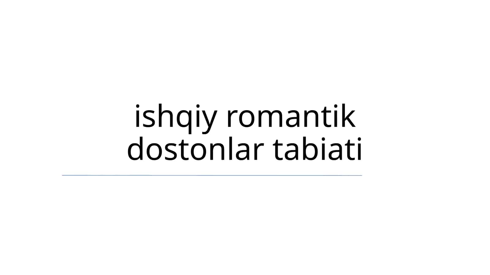 ishqiy romantik dostonlar tabiati 1