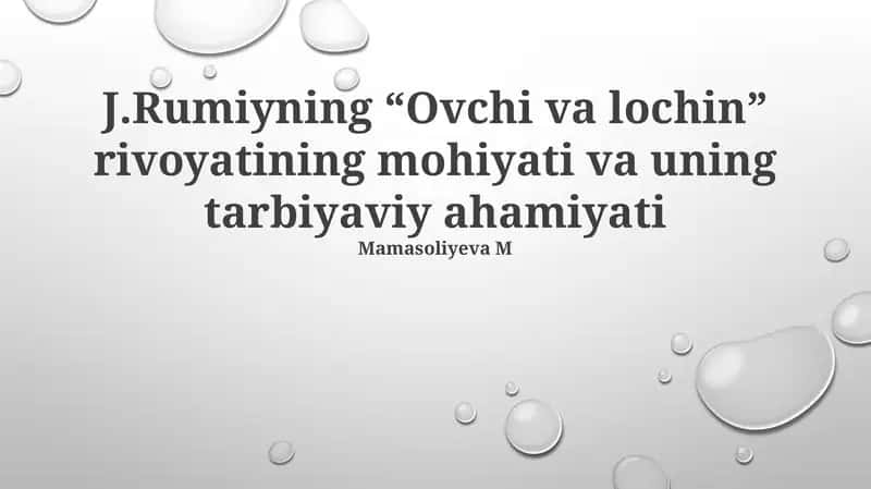 J.Rumiyning “Ovchi va lochin” rivoyati 1