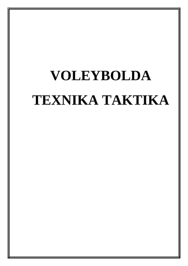 Voleybolda texnika taktika