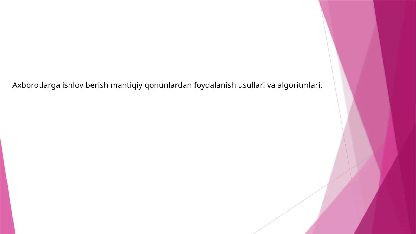 Ishlov berish mantiqiy qonunlari 1