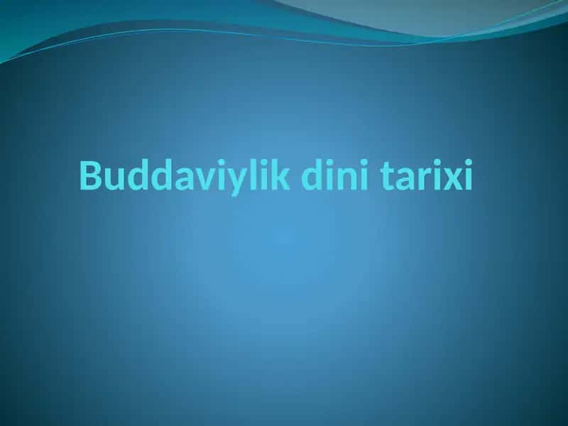 Buddaviylik dini tarixi 1