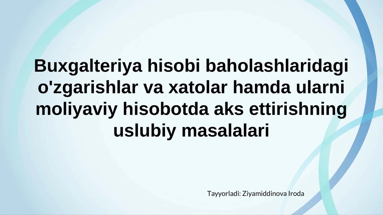 Buxgalteriya hisobi baholashlaridagi o'zgarishlar va xatolar 1