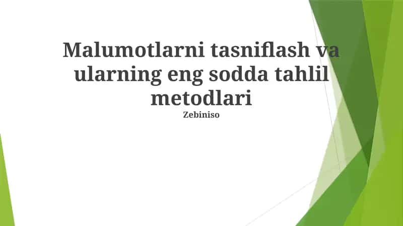 Malumotlarni tasniflash va ularning eng sodda tahlil metodlari 1