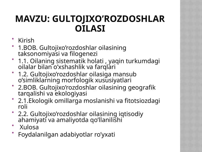 Gultojixo’rozdoshlar oilasi 1