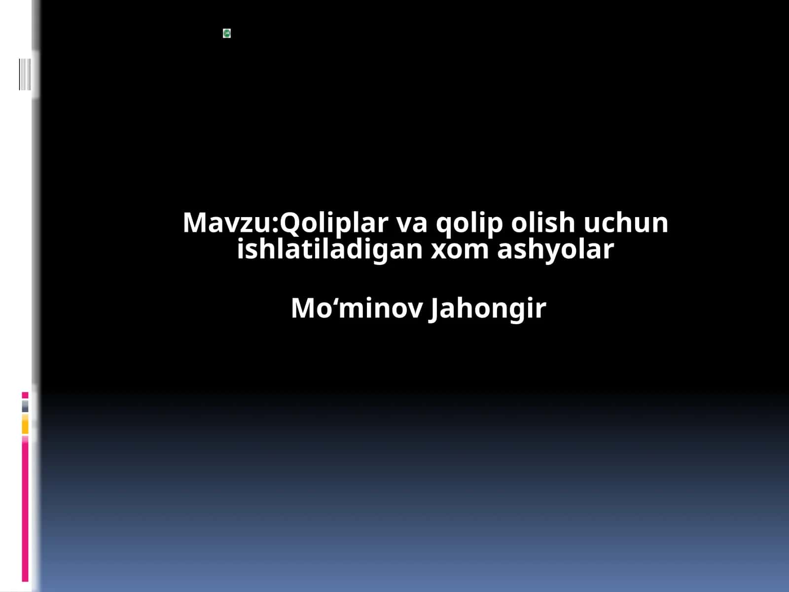 Qoliplar va qolip olish uchun ishlatiladigan xomashyolar 1