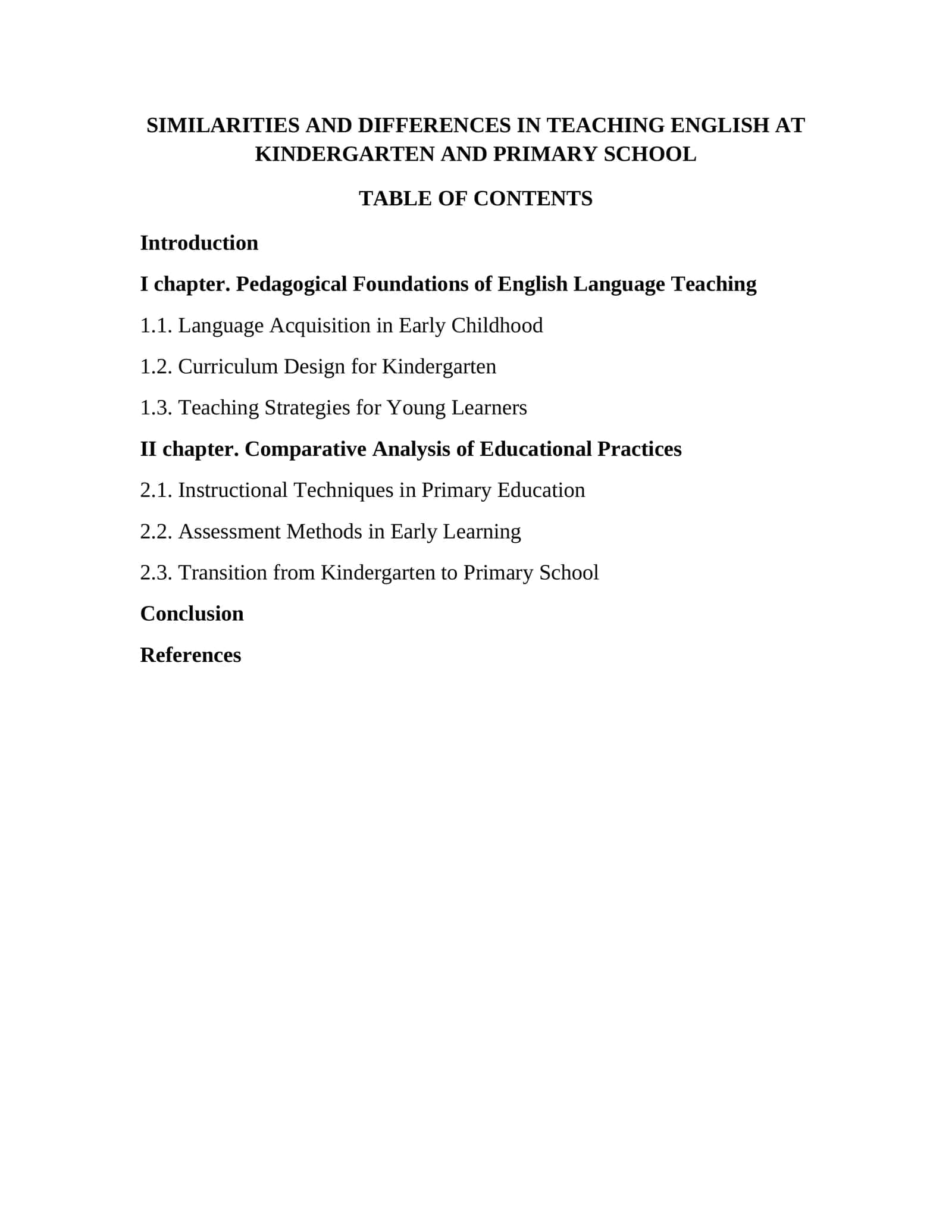 SIMILARITIES AND DIFFERENCES IN TEACHING ENGLISH AT KINDERGARTEN AND PRIMARY SCHOOL 1
