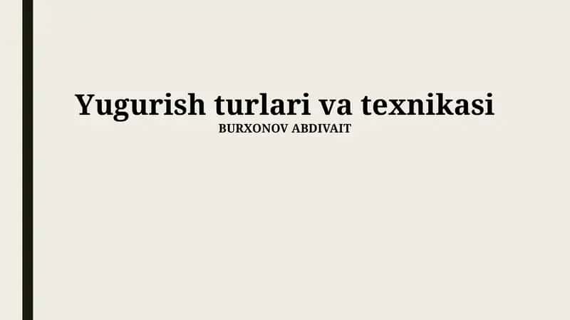 Yugurish turlari va texnikasi 1