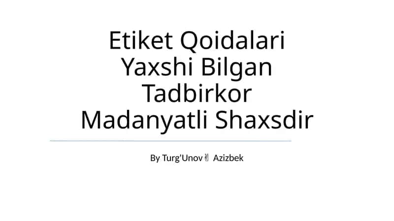Etiket Qoidalari Yaxshi Bilgan Tadbirkor Madanyatli Shaxsdir 1