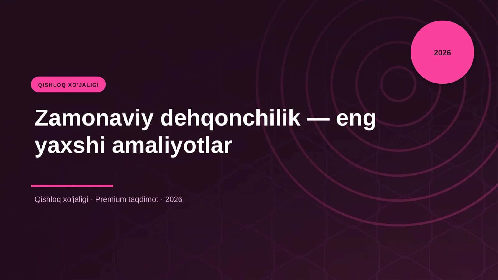 Zamonaviy dehqonchilik — eng yaxshi amaliyotlar 1