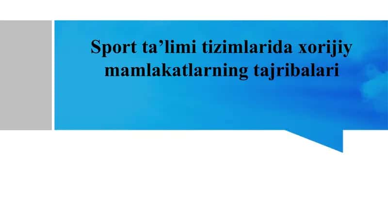 Sport ta’limi tizimlarida xorijiy mamlakatlarning tajribalari 1