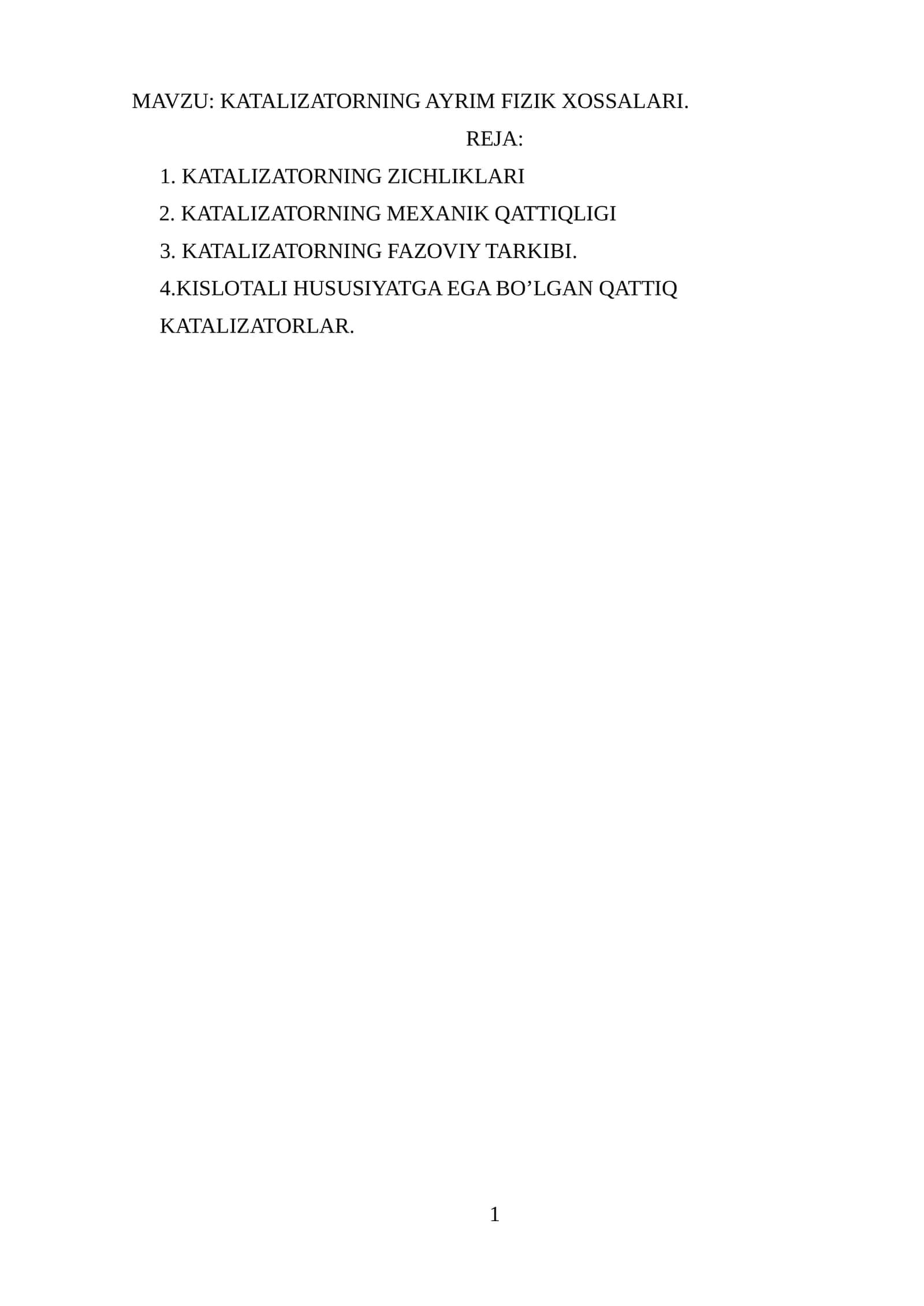 KATALIZATORNING AYRIM FIZIK XOSSALARI. 1