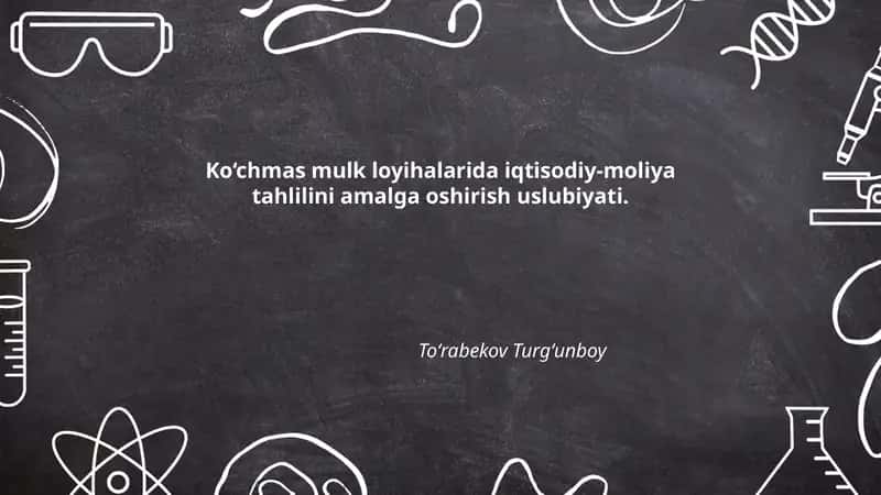 Ko‘chmas mulk loyihalarida iqtisodiy-moliya tahlilini amalga oshirish uslubiyati 1
