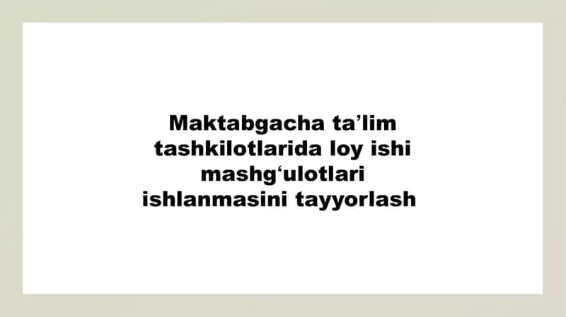 Loy ishi mashg'ulotlari tayyorlash 1