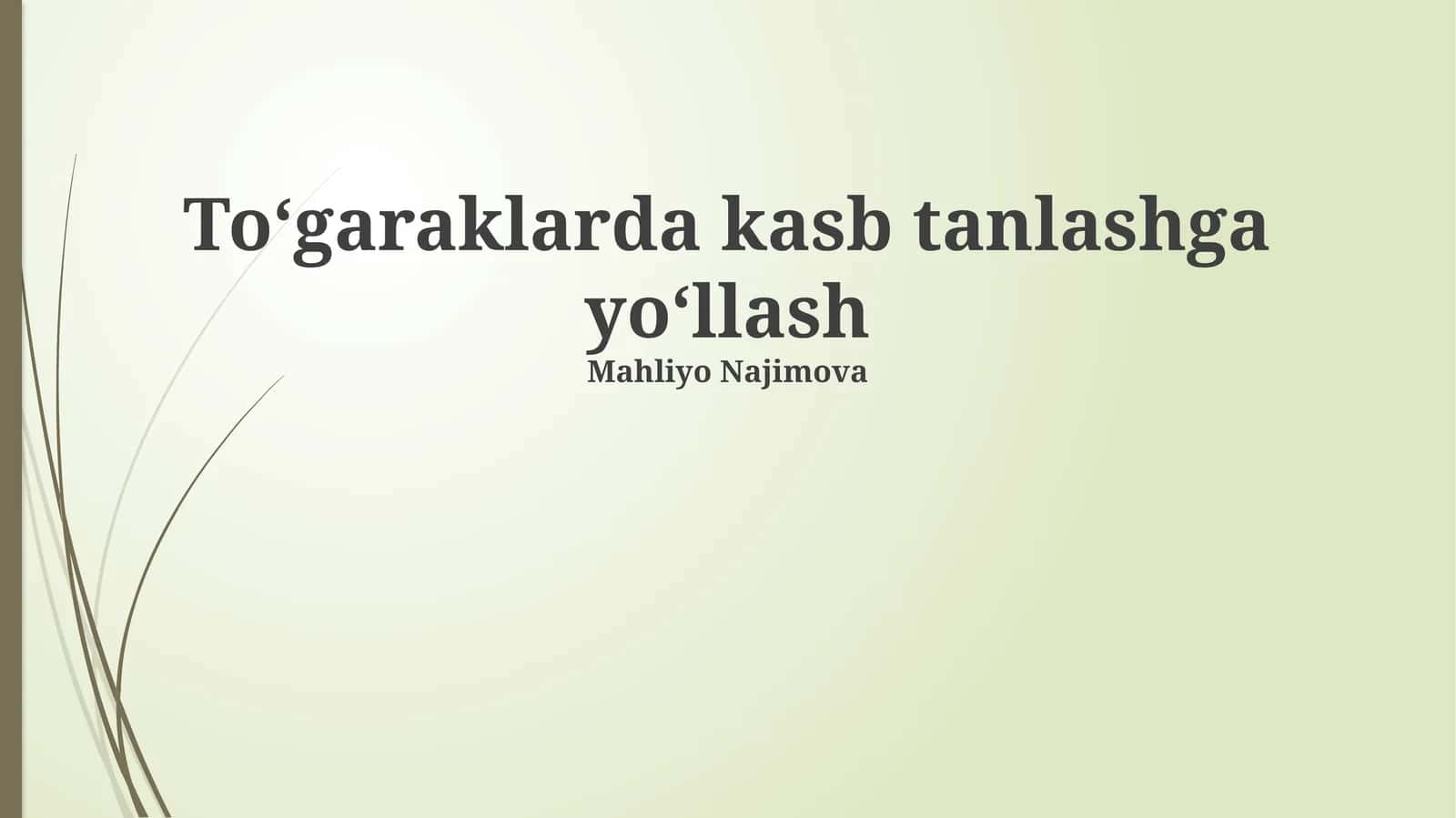To‘garaklarda kasb tanlashga yo‘llash 1