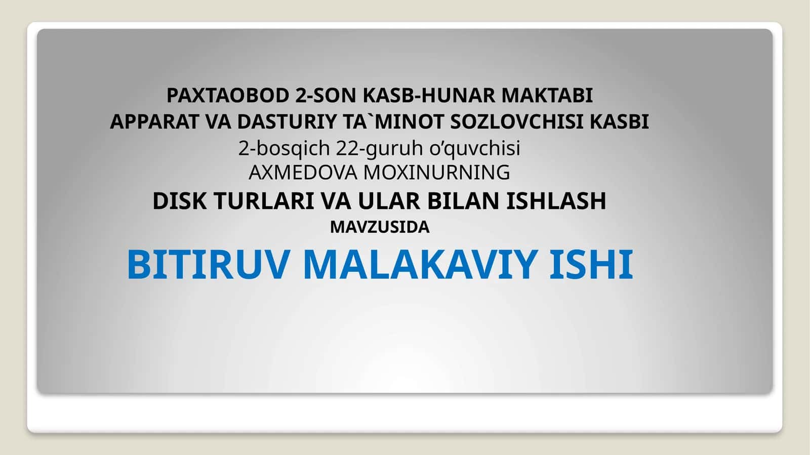 DISK TURLARI VA ULAR BILAN ISHLASH 1