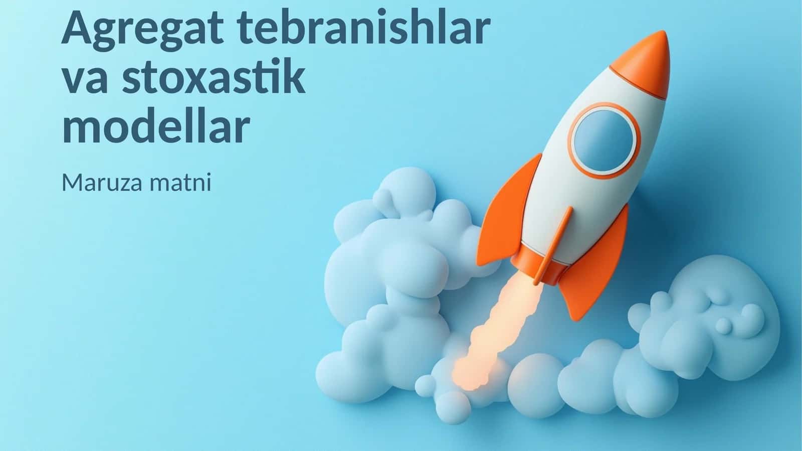 Agregat tebranishlar va stoxastik modellar 1
