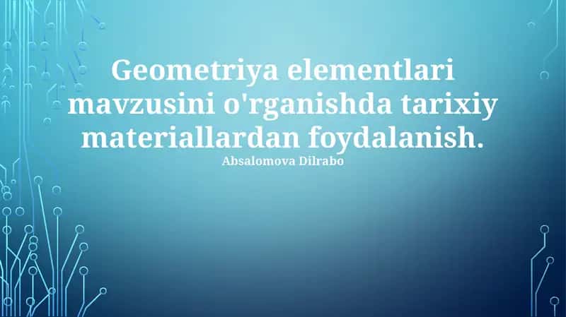 Geometriya elementlari mavzusini o'rganish 1