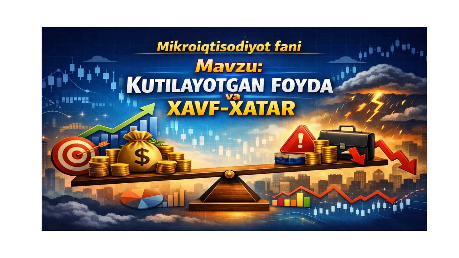 Kutilayotgan foyda va xavf-xatarlarni baholash 1