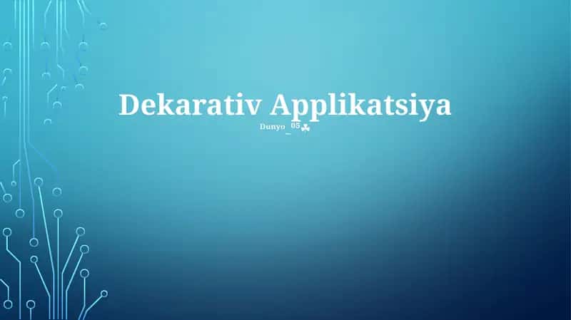 Dekarativ Applikatsiya 1