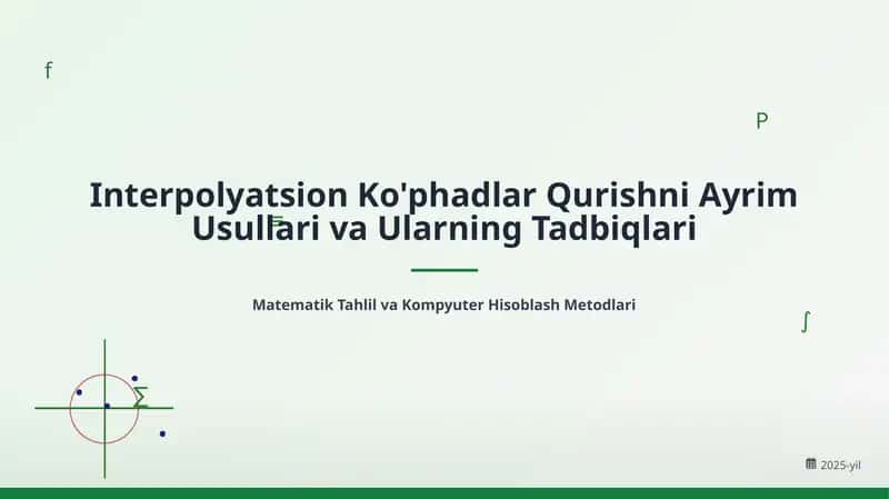 Interpolyatsion Ko'phadlar Qurishni Ayrim Usullari va Ularning Tadbiqlari 1