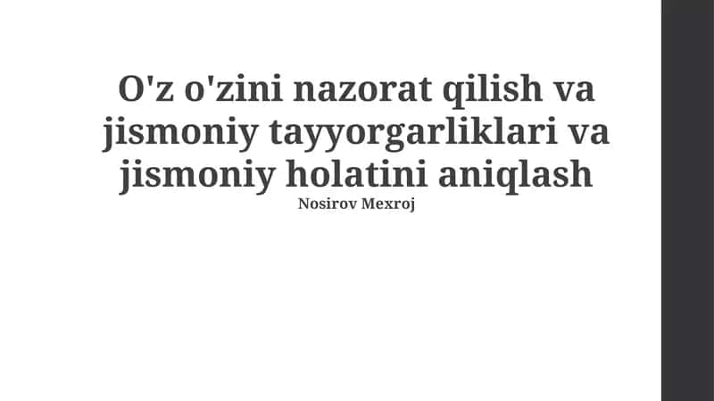 O'z o'zini nazorat qilish va jismoniy tayyorgarliklari va jismoniy holatini aniqlash 1