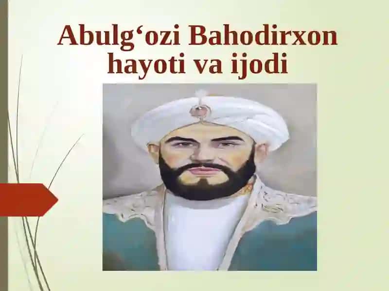 Abulg‘ozi Bahodirxon hayoti va ijodi