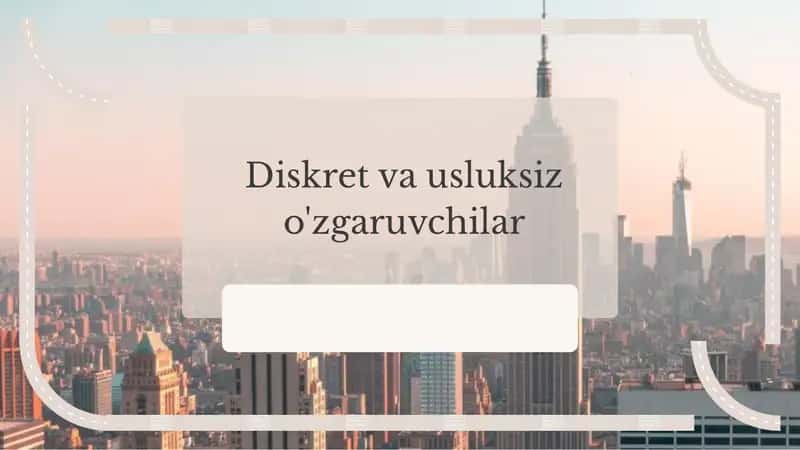 Diskret va usluksiz o'zgaruvchilar 1