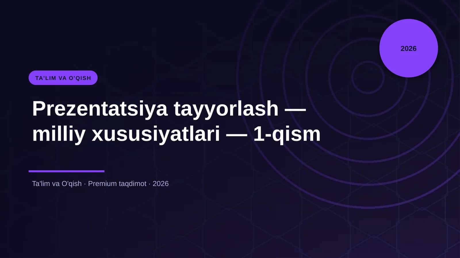 Prezentatsiya tayyorlash — milliy xususiyatlari — 1-qism 1