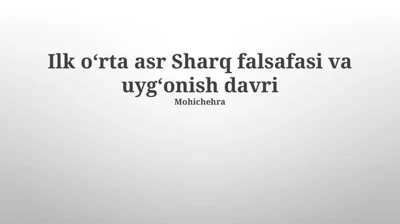 Ilk oʻrta asr Sharq falsafasi va uygʻonish davri 1