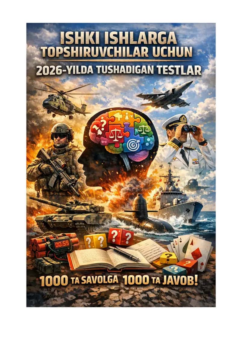 ISHKI ISHLARGA KIRUVCHILAR USHUN TESTLAR TOPLAMI 1000 TA SAVOLGA 1000 TA JAVOB 1