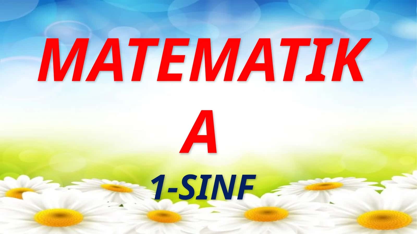 Matematika 1-sinf 1