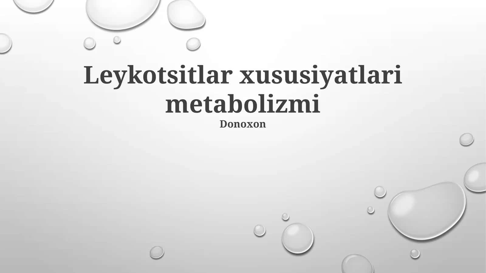 Leykotsitlar xususiyatlari metabolizmi 1
